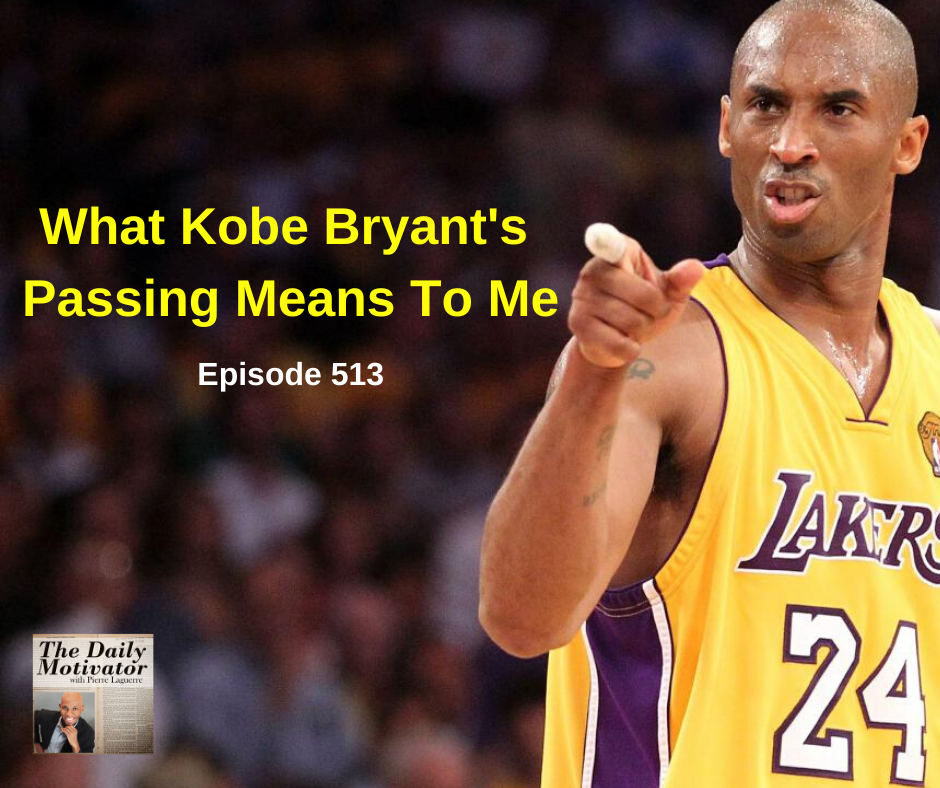 What Kobe Bryant's Passing Means To Me